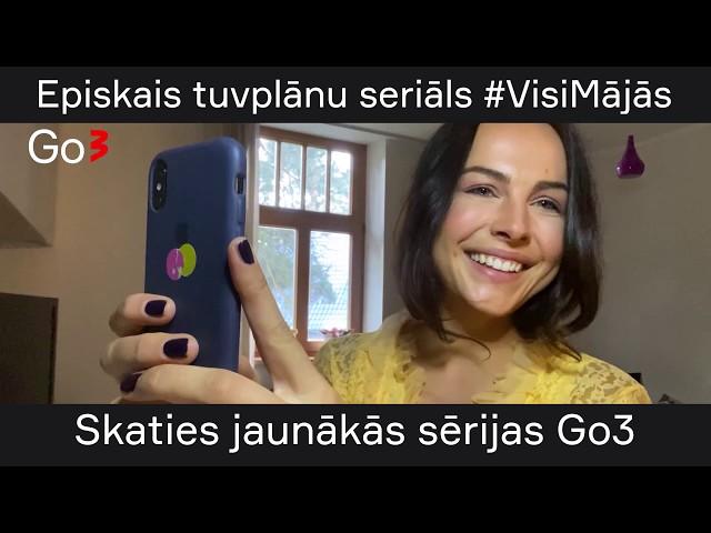 Skaties #VisiMājās sērijas Go3 pirms tās nonāk TV ēterā!