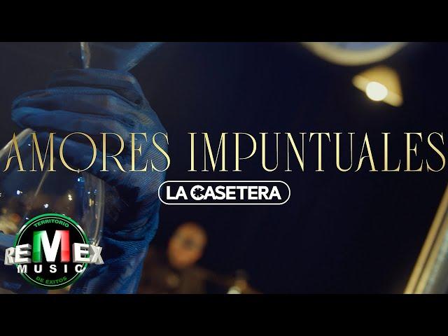 La Casetera - Amores Impuntuales (Video Oficial)