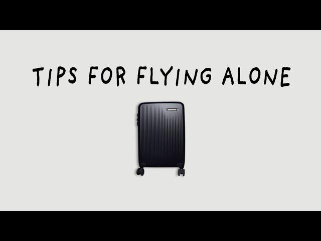 Tips When Flying Alone for the First Time