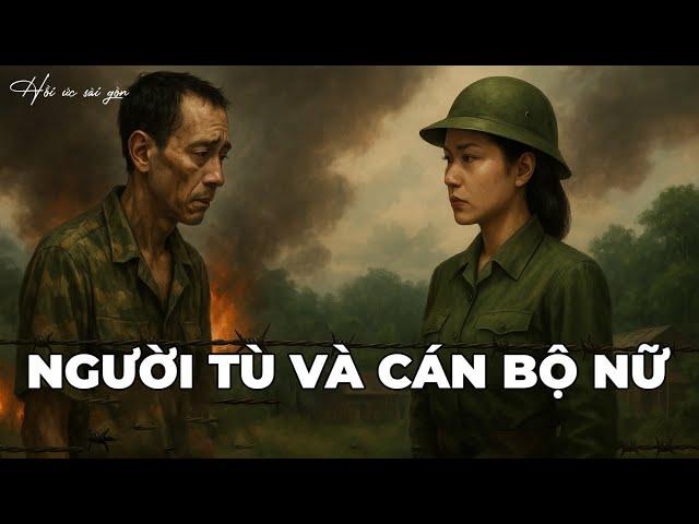Hồi Ký Miền Nam: Người Tù Và Cán Bộ Nử