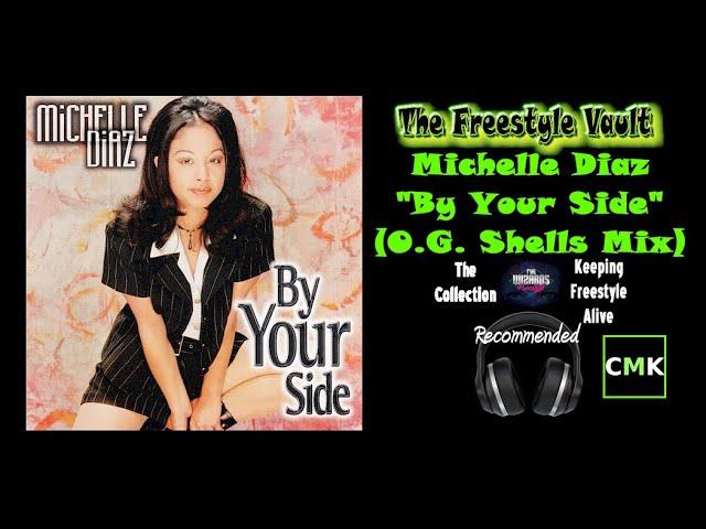 Michelle Diaz "By Your Side" (O.G. Shells Mix) Latin Freestyle Music 1997