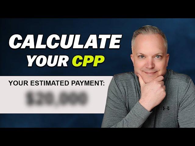 Accurately Calculate Your CPP Payment Using This Tool