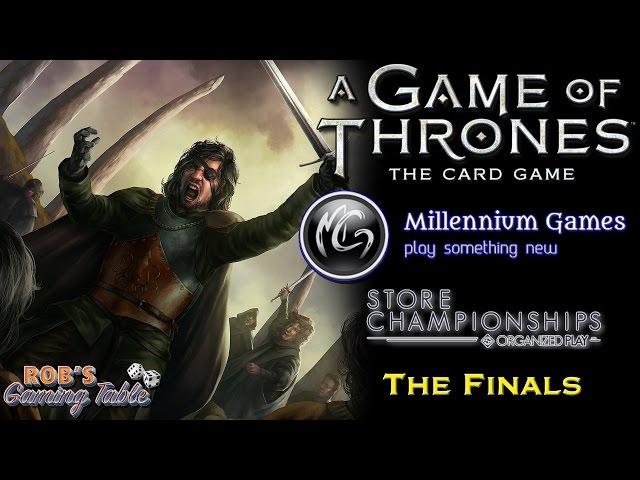 Game of Thrones LCG: Store Championship 2017 (Millennium Games) Finals
