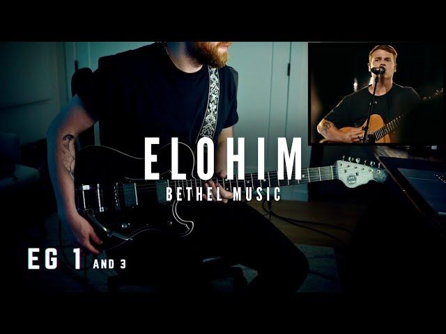 Elohim [BETHEL MUSIC] Electric Guitar 1 and 3 - Official