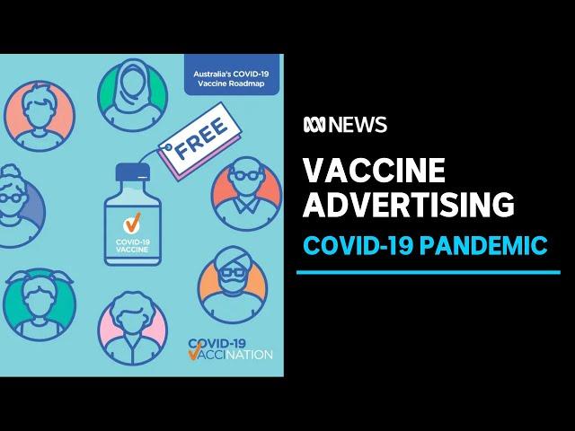 Examining Australia's coronavirus vaccination advertising | ABC News