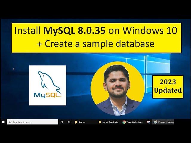 How to install MySQL 8.0.35 Server and Workbench latest version on Windows 10