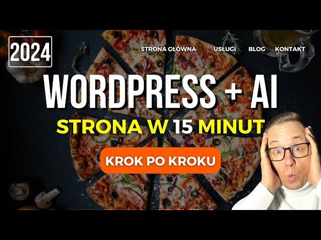 Jak Zrobić Stronę Internetową w WordPress + AI  2024 WordPress Tutorial