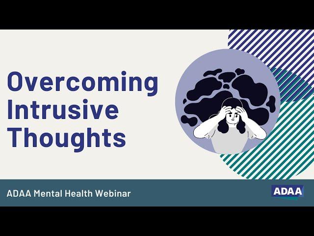 Overcoming Intrusive Thoughts | Mental Health Webinar