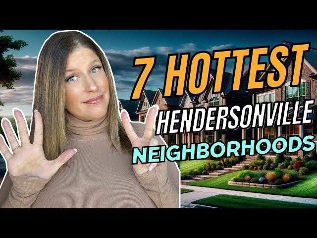 Nashville TN's  HOTTEST Hendersonville TN Neighborhoods!  TOP 7!