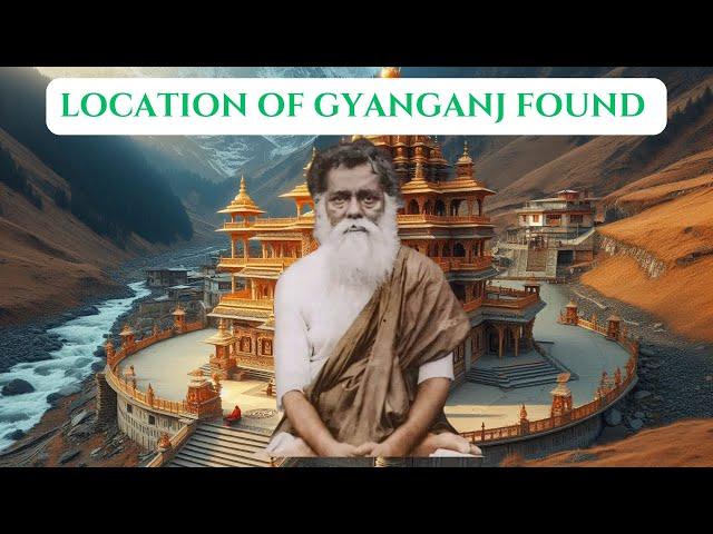 Real Location of #Gyanganj? Untold Truths from the Himalayas