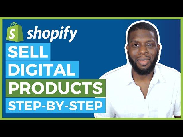 How to Sell Digital Products on Shopify for Beginners in 2022 | COMPLETE Tutorial