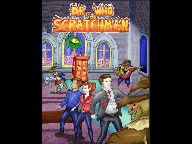 Doctor Who Vs Scratchman: Part 1 (Fan Version.)