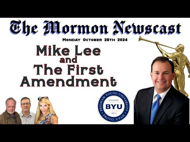 Mike Lee & The First Amendment [The Mormon Newscast: 042]