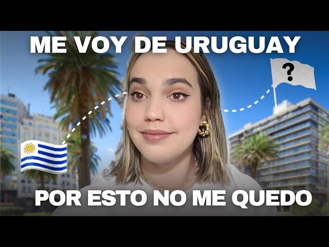 Por estas razones me voy de #Uruguay