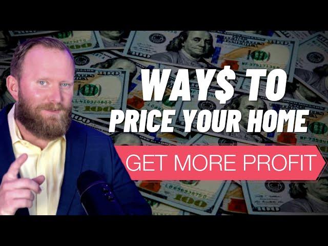 Ways To Price Your Home | Jared Jones | Jones Group Real Estate