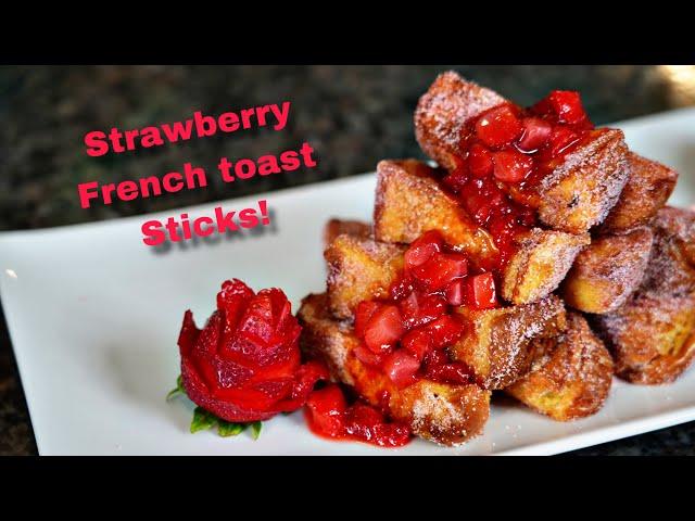 Strawberry French Toast | The best french toast sticks