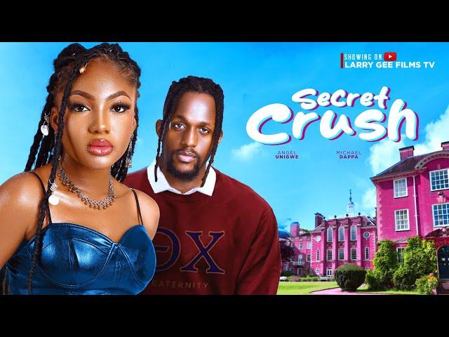 SECRET CRUSH - ANGEL UNIGWE, MICHAEL DAPPA -  2024 LATEST NIGERIAN MOVIES