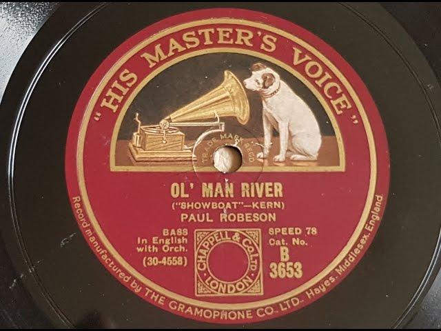 Paul Robeson 'Ol' Man River' 1928 78 rpm