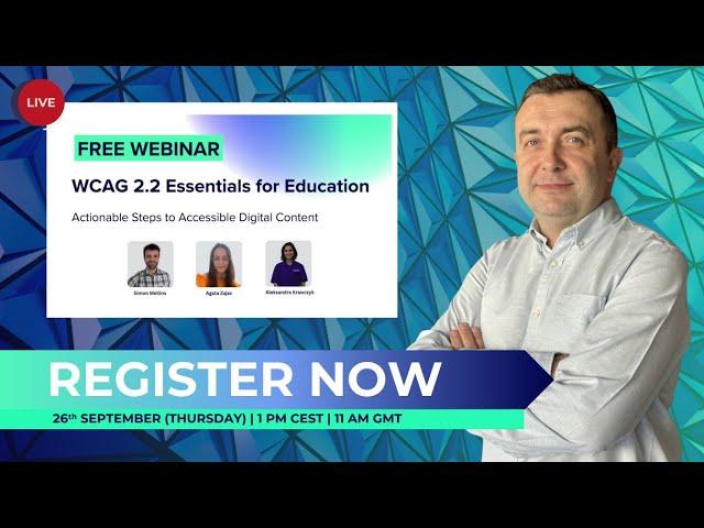 WCAG 2.2 Essentials for Education - Actionable Steps to Accessible Digital Content | Join us!