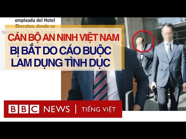 CẬN VỆ CHỦ TỊCH NƯỚC LƯƠNG CƯỜNG BỊ CHILE BẮT VỚI CÁO BUỘC LẠM DỤNG TÌNH DỤC