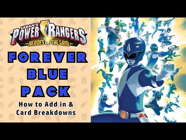 Forever Blue Pack! How to Add in & Card Breakdowns | Power Rangers Heroes of the Grid