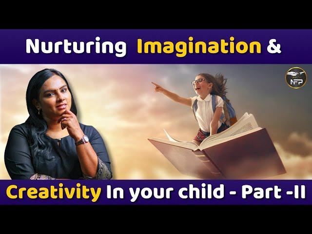  Nurturing Imagination: Creative Skills for Kids - Part 2 #parenting