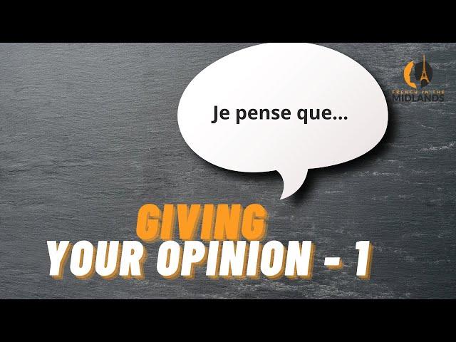 Giving your opinion in French - beginner Level