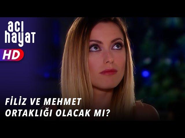 FİLİZ VE MEHMET ORTAKLIĞI OLACAK MI? - ACI HAYAT  23. BÖLÜM