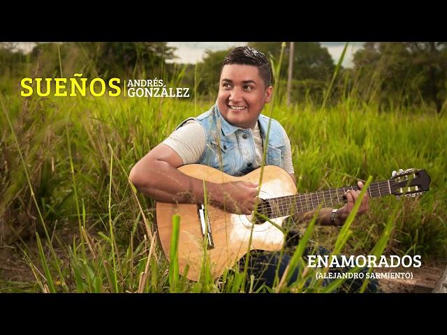 Andrés González - Enamorados (Audio)