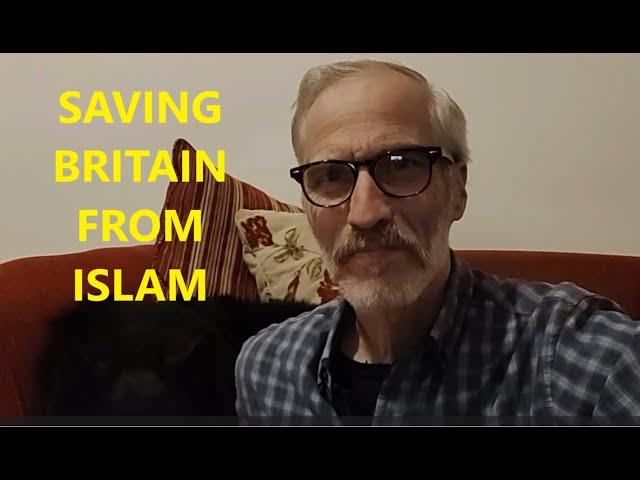 SAVING BRITAIN FROM ISLAM