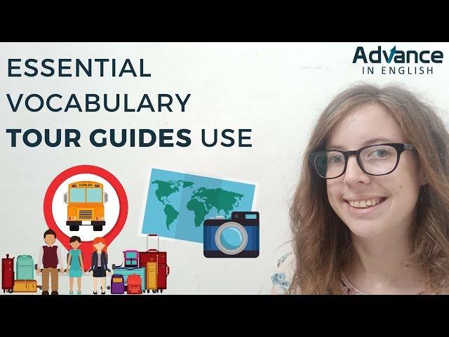 Vocabulary Tour Guides Use