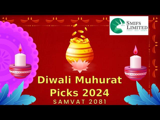 Diwali Muhurat Picks, 2024 | Samvat 2081 | SMIFS Limited