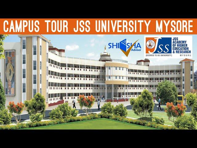 JSS Academy of Higher Education and Research, Mysore | Campus Tour | Direct Admission Guidance