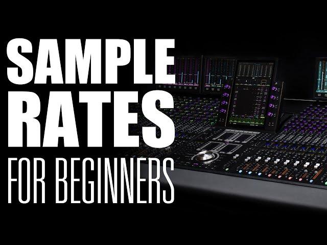 Sample Rates For Beginners