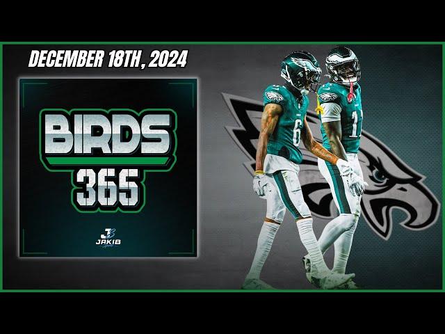 Birds 365: A Philadelphia Eagles Show | Wednesday December 18th, 2024