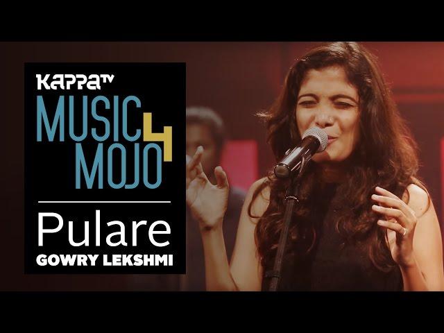 Pulare (Thoni continues) - Gowry Lekshmi - Music Mojo Season 4 - KappaTV