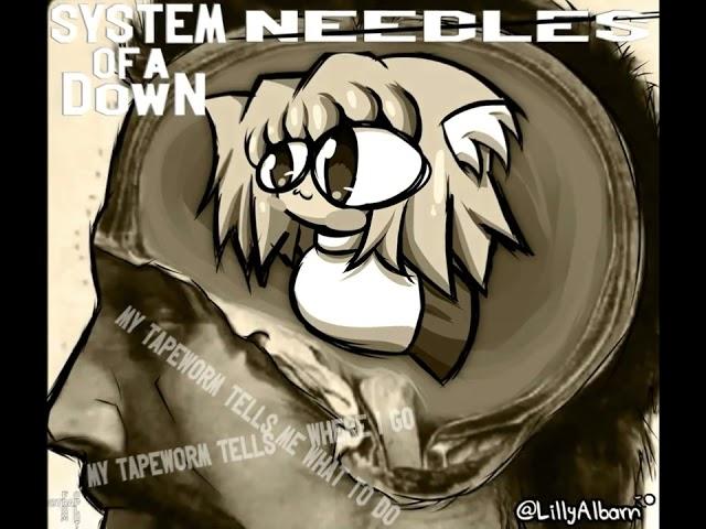 Needles - System of a Down | NecoArc