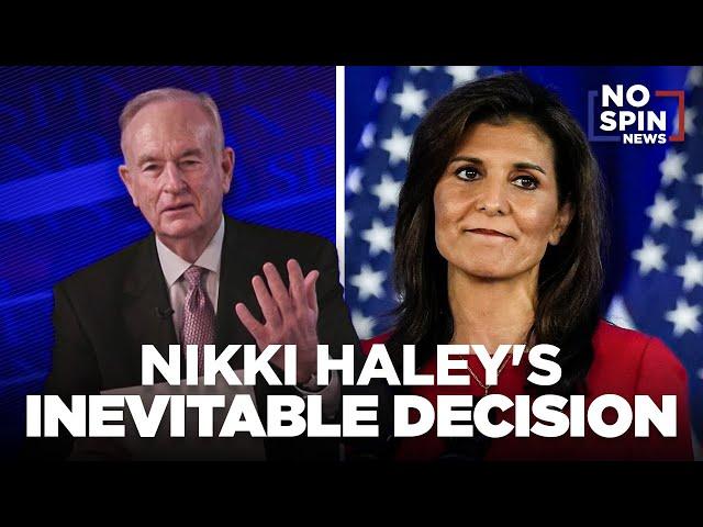 Nikki Haley's Inevitable Decision