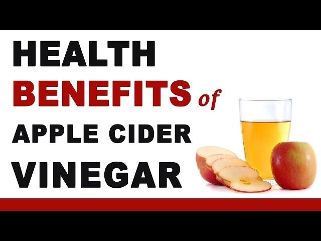 Health Benefits of Apple Cider Vinegar