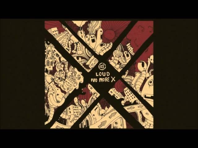 LOUD - No More X (FULL ALBUM) HD 720p