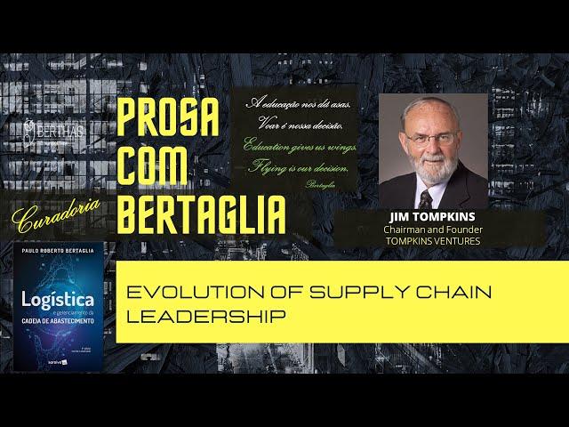 380 - EVOLUTION OF SUPPLY CHAIN LEADERSHIP  | JIM TOMPKINS