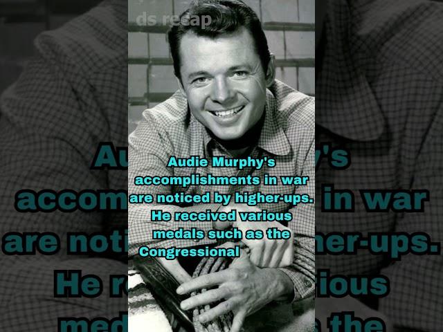 The Greatest and Strongest Warriors in History/Audie Murphy