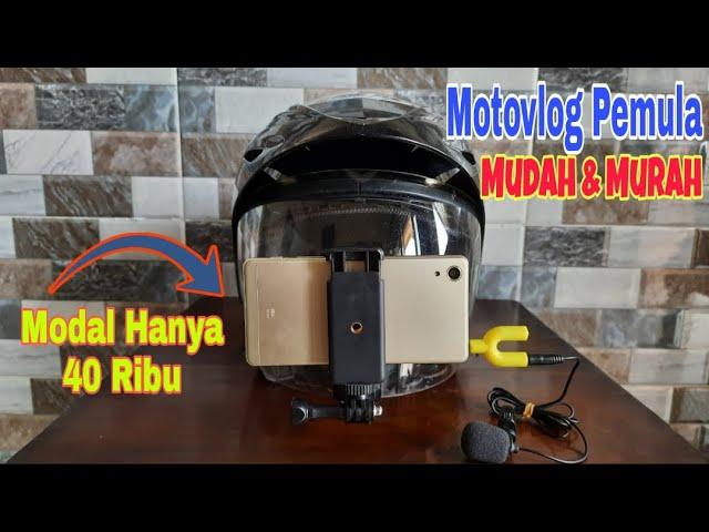 Review Perlengkapan Motovlog Pemula || Motovlog Pake HP Modal Cuma 40 Ribu || Murah dan Mudah