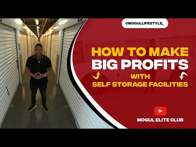 How To Make BIG Profits With Self Storage Facilities