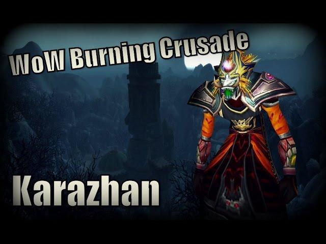 WoW Burning Crusade - Karazhan (Mage POV)