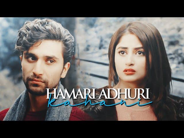 Amaan & Aina Vm.- Hamari Adhuri Kahani - Sajal X Ahad II Ye dil mera last episode