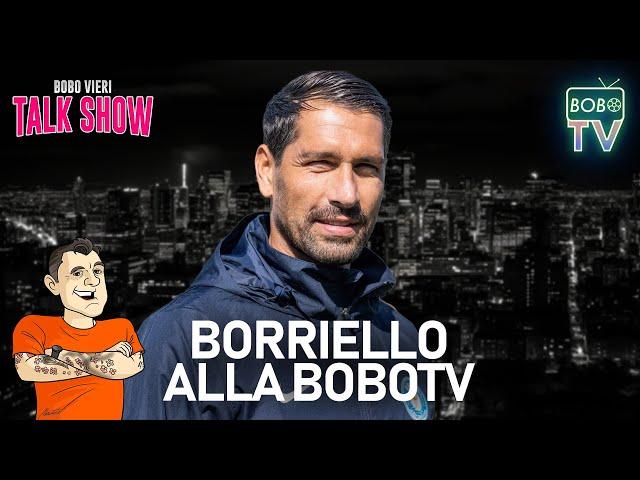 BORRIELLO ALLA BOBO TV | Gli allenamenti con Zeman e Conte | Bobo Vieri Talk Show