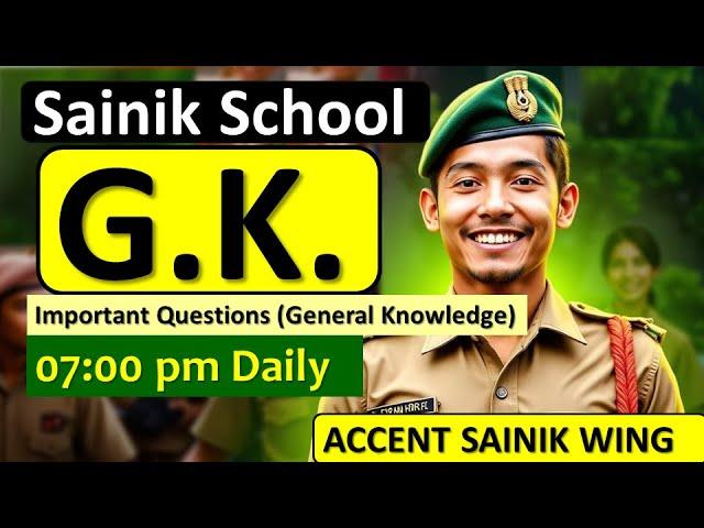 Sainik School Entrance Exam Class 6 GK Question | Sainik School GK GS | Class 6 & 9 | Best GK Class