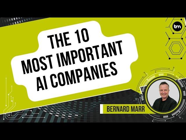 The 10 Most Important AI Companies