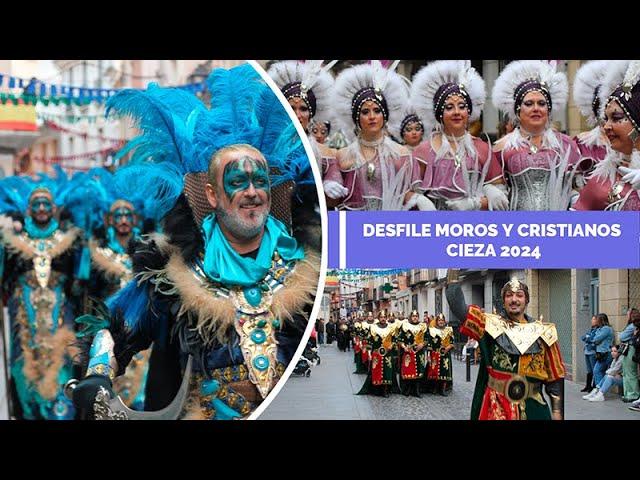 Desfile Moros y Cristianos Cieza 2024